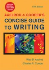 Axelrod & Cooper's Concise Guide to Writing with 2009 MLA and 2010 APA Updates - Rise B. Axelrod, Charles R. Cooper