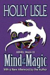 Mind of the Magic: Arhel: Book 3 - Holly Lisle