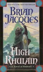 High Rhulain (Redwall, #18) - Brian Jacques, David Elliott