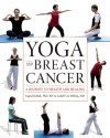 Yoga and Breast Cancer: A Journey to Health and Healing - Ingrid Kollak, Isabell Utz-Billing