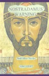 Nostradamus' Warning: And Other Stories - Tom Berry