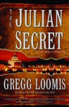 The Julian Secret (Lang Reilly #2) - Gregg Loomis