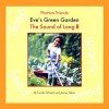 Eve's Green Garden: The Sound of Long E - Cecilia Minden, Joanne D. Meier