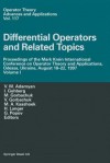 Differential Operators and Related Topics: Proceedings of the Mark Krein International Conference on Operator Theory and Applications, Odessa, Ukraine, August 18 22, 1997 Volume I - V M Adamyan, Israel Gohberg, Myroslav L Gorbachuk