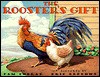 The Rooster's Gift - Pat Conrad, Eric Beddows, Pat Conrad