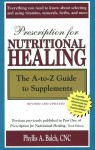 Prescription for Nutritional Healing: The A-to-Z Guide to Supplements - Phyllis A. Balch