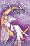 The Book of Faery Magic - Lucy Cavendish (Australian), Serene Conneeley