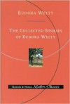 The collected stories of Eudora Welty - Eudora Welty