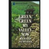Green, Green, My Valley Now - Richard Llewellyn