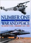 Number One in War and Peace: The History of No. 1 Squadron 1912-2000 - Norman L.R. Franks, Mike O'Connor