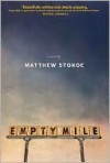 Empty Mile - Matthew Stokoe