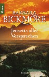 Jenseits Aller Versprechen - Barbara Bickmore, Karin Dufner