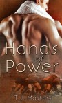 Hands of Power - T.J. Masters