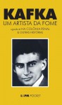 Um artista da fome & outras histórias - Franz Kafka, Guilherme da Silva Braga