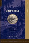 Culp's Hill: The Attack And Defense Of The Union Flank, July 2, 1863 - John D. Cox