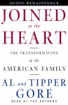 Joined at the Heart: The Transformation of the American Family (Audio) - Al Gore, Tipper Gore