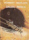 Daleki patrol - Robert A. Heinlein