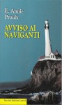 Avviso ai naviganti - Annie Proulx