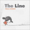 The Line - Paula Bossio