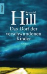 Das Dorf der verschwundenen Kinder (Dalziel & Pascoe, #17) - Reginald Hill