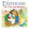 On Easter Day in the Morning - Vicki Howie, Honor Ayres