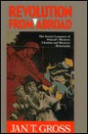 Revolution from Abroad: The Soviet Conquest of Poland's Western Ukraine and Western Belorussia - Jan Tomasz Gross