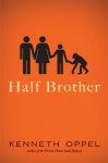 Half Brother - Kenneth Oppel