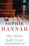 The Other Half Lives - Sophie Hannah