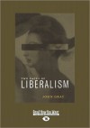 Two Faces of Liberalism (Large Print 16pt) - John Nicholas Gray