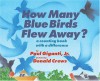 How Many Blue Birds Flew Away?: A Counting Book with a Difference - Paul Giganti Jr., Donald Crews