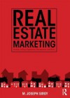 Real Estate Marketing: Strategy, Personal Selling, Negotiation, Management, and Ethics - M Joseph Sirgy