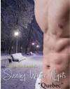 Sizzling Winter Nights: Quebec - Cassandre Dayne