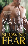 Show No Fear (Navy SEALs) - Marliss Melton