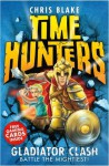 Gladiator Clash (Time Hunters, Book 1) - Chris Blake