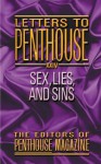 Letters to Penthouse XXIV: Sex, Lies, and Sins: Sex, Lies, and Sins v. 24 - Penthouse Magazine