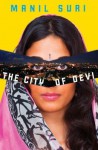 The City of Devi: A Novel - Manil Suri