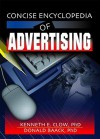 Concise Encyclopedia of Advertising - Kenneth E. Clow, Kenneth Clow