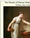 The Morals of Marcus Ordeyne: A Novel - William John Locke