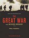 The Great War and Modern Memory: The Illustrated Edition - Paul Fussell