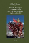 Western Himalayan Temple Records: State, Pilgrimage, Ritual and Legality in Chamba - Mahesh Sharma