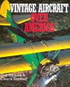 Vintage Aircraft Over America - Geoffrey P Jones, Chuck Stewart