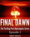 Final Dawn (Episode 2) - Mike Kraus