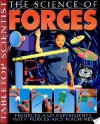 The Science Of Forces: Projects And Experiments With Forces And Machines (Tabletop Scientist) - Steve Parker