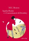 Agatha Raisin e i camminatori di Dembley (Italian Edition) - M.C. Beaton, M. Morpurgo