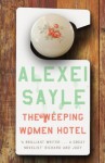 Weeping Women Hotel - Alexei Sayle