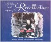 To the Best of My Recollection - Kathleen Lashier