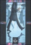 Il viaggiatore più lento - Enrique Vila-Matas, E. Mogavero