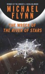 The Wreck of the River of Stars - Michael Flynn