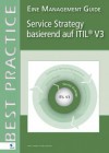 Service Strategy Basierend Auf Itil (R) V3 ? Eine Management Guide - Jan Bon, Arjen Jong, Axel Kolthof