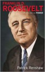 Franklin D. Roosevelt - Patrick Renshaw